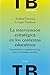 La intervención estratégica en los contextos educativos: Comunicación y "problem-solving" para los problemas escolares (Terapia Breve) (Spanish Edition)