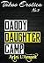 Daddy/Daughter Camp: Taboo Erotica Vol: 7
