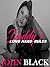 EROTICA: DADDY'S LONG HARD RULES (TABOO LOVE - STEPDADDY AND HIS BBC LEGAL INTERRACIAL STEPDAUGHTER COLLECTION MENAGE ASIAN, MEN NASTY DIRTY WOMAN THRILLER ALPHA Man EROTIC MMF FFM THAI )