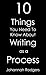 10 Things You Need To Know About Writing As A Process by Johannah Rodgers
