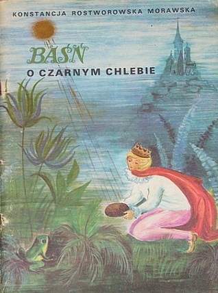 Baśń o czarnym chlebie (Paperback)