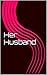 Her Husband pt1