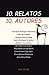 10 Relatos, 10 Autores by VV.AA. Rodríguez VV.AA.