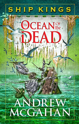The Ocean of the Dead (Ship Kings, #4)