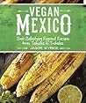 Vegan Mexico: Sou...