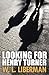Looking for Henry Turner (Mo Gold and Birdie Mysteries, #1)