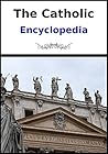 The Catholic Ency...