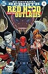 Red Hood and the Outlaws (2016-2020) #1 by Scott Lobdell Red Hood and the Outlaws (2016-2020) #1 by Scott Lobdell