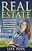 REAL ESTATE: A Guide for First Time Agents to Effectively Grow Your Business From Nothing to a Sustainable Growing Career