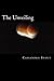 The Unveiling (End Times Unfolding Book 1)