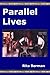 Parallel Lives