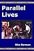 Parallel Lives