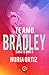 Te amo, Bradley (Serie Te amo 2) by Nuria Ortiz