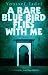 A Rare Blue Bird Flies with...