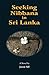 Seeking Nibbana in Sri Lanka