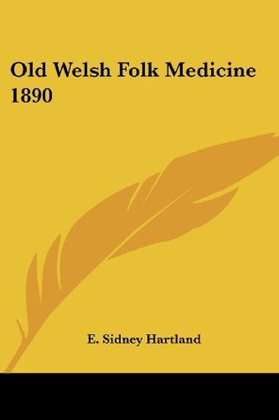 Old Welsh Folk Medicine 1890 (Paperback)