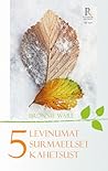 5 levinumat surmaeelset kahetsust  by Bronnie Ware