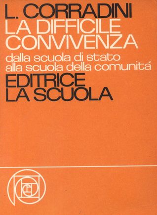 La difficile convivenza: dalla scuola di Stato alla scuola della comunità