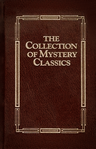 Too Many Cooks: 50 Classics of Crime Ficiton 1900-1950 (The Collection of Mystery Classics)