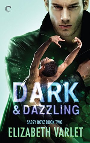 Dark & Dazzling (Sassy Boyz, #2)