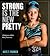 Strong Is the New Pretty: A...