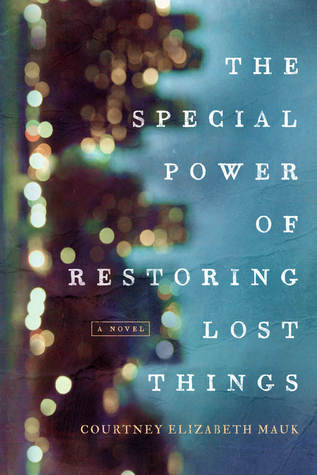 The Special Power of Restoring Lost Things (Kindle Edition)