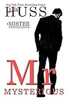 Mr. Mysterious by J.A. Huss