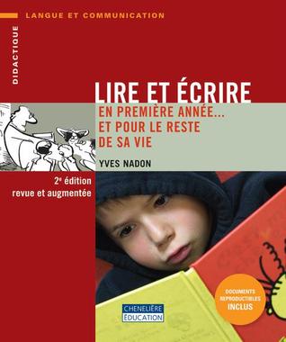 Lire et écrire en première année... et pour le reste de sa vie (Paperback)