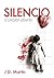 Silencio. A corazón abierto. (Spanish Edition)