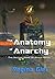 The Anatomy of Anarchy: The...