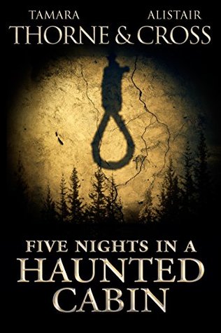 Five Nights in a Haunted Cabin (Kindle Edition)