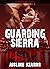 Guarding Sierra (Soldiering...