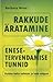 Rakkude äratamine. Enesetervendamise tunnid. Kuidas keha talletab ja loob valgust