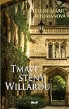 Tmavé stěny Willardu by Ellen Marie Wiseman