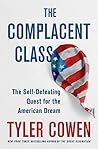 The Complacent Class by Tyler Cowen
