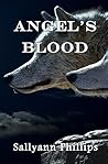 Angel's Blood (Angel's Blood #1) Angel's Blood (Angel's Blood #1)