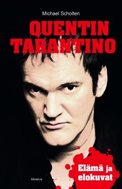 Quentin Tarantino: Elämä ja elokuvat