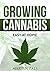 CANNABIS GROWING by Martin Pals