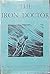 The Iron Doctor: A Story of Deep-Water Diving