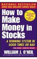 How To Make Money In Stocks: A Winning System in Good Times or Bad, 3rd Edition (Paperback)