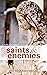 Saints and Enemies