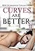 Curves Are Better:  BBW Romance Collection, #2