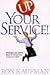Up Your Service by Ron Kaufman