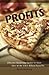 Profits in the Pie: Effective Marketing Tactics to Seize YOUR Slice of the $38.1 Billion Pizza Pie