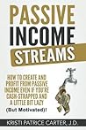 Passive Income Streams by Kristi Patrice Carter