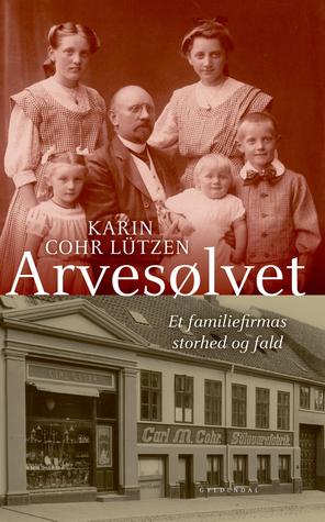 Arvesølvet: Et familiefirmas storhed og fald