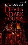 Devils In Dark Houses