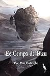 Le Temps de Dieu (Imaginaire) (French Edition)