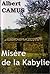 Misère de la Kabylie by Albert Camus