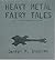 Heavy Metal Fairy Tales